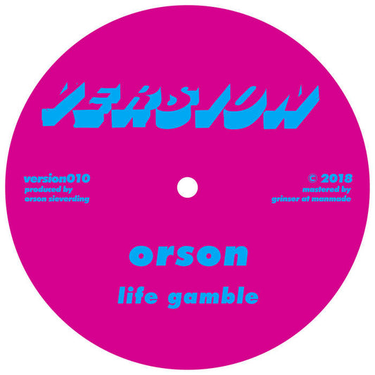 Orson – Life Gamble / 12:09 (12")